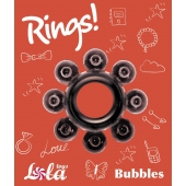 Чёрное эрекционное кольцо Rings Bubbles - Lola Games - в Северодвинске купить с доставкой
