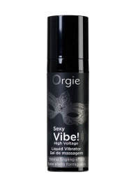 Гель для массажа ORGIE Sexy Vibe High Voltage с эффектом вибрации - 15 мл. - ORGIE - купить с доставкой в Северодвинске