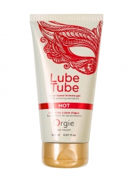 Интимный гель на водной основе Lube Tube Hot с разогревающим эффектом - 150 мл. - ORGIE - купить с доставкой в Северодвинске