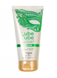 Интимный гель на водной основе Lube Tube Nature - 150 мл. - ORGIE - купить с доставкой в Северодвинске