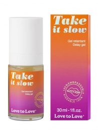 Пролонгирующий гель для мужчин Take It Slow - 30 мл. - Love to Love - купить с доставкой в Северодвинске