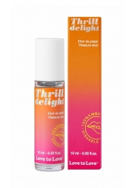 Возбуждающий гель Thrill Delight - 10 мл. - Love to Love - купить с доставкой в Северодвинске